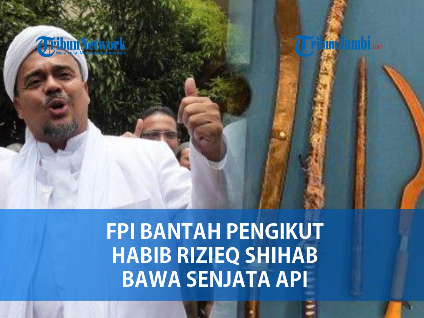 FPI Bantah LPI Tak Pernah Membawa Senjata Tajam, Sampai Berani Tantang Polisi Lakukan Hal Ini