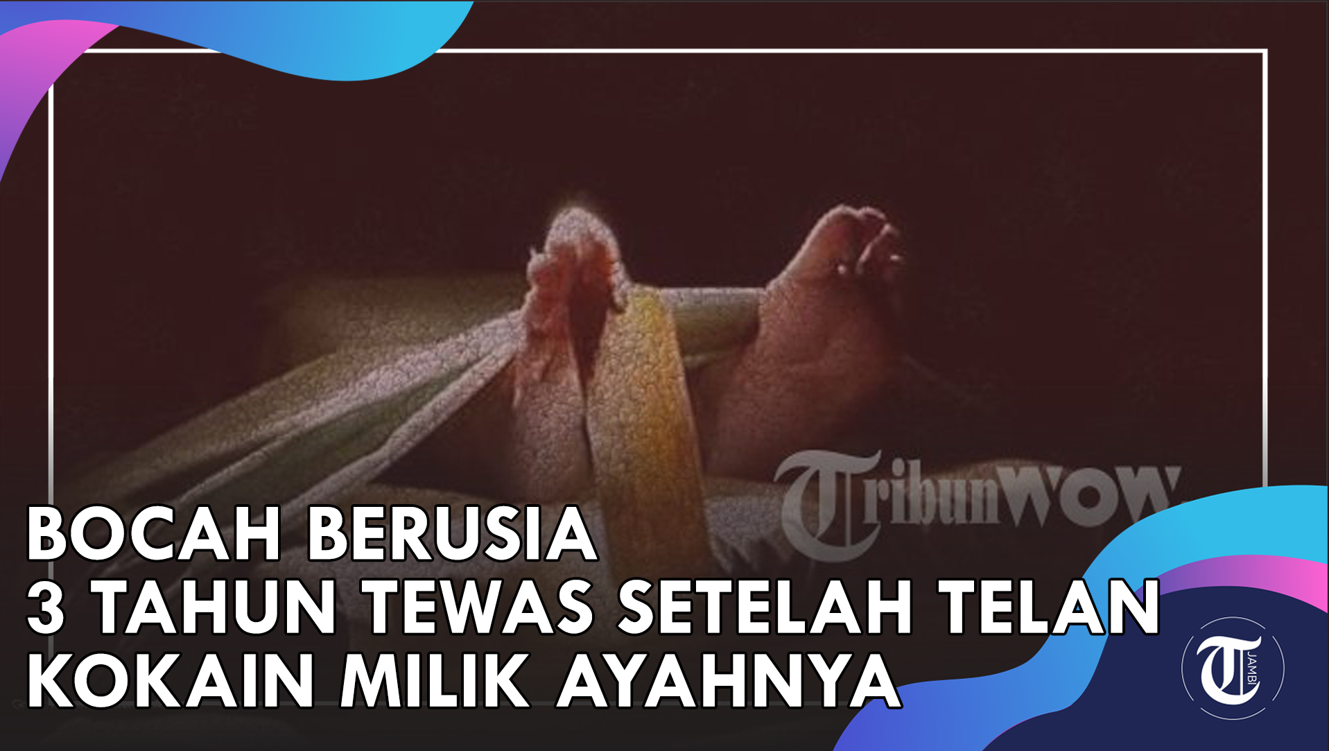 VIDEO: Begini Kondisi Kedua Orangtua Balita 3 Tahun yang Menelan Kokain Ayahnya, Hingga Tewas