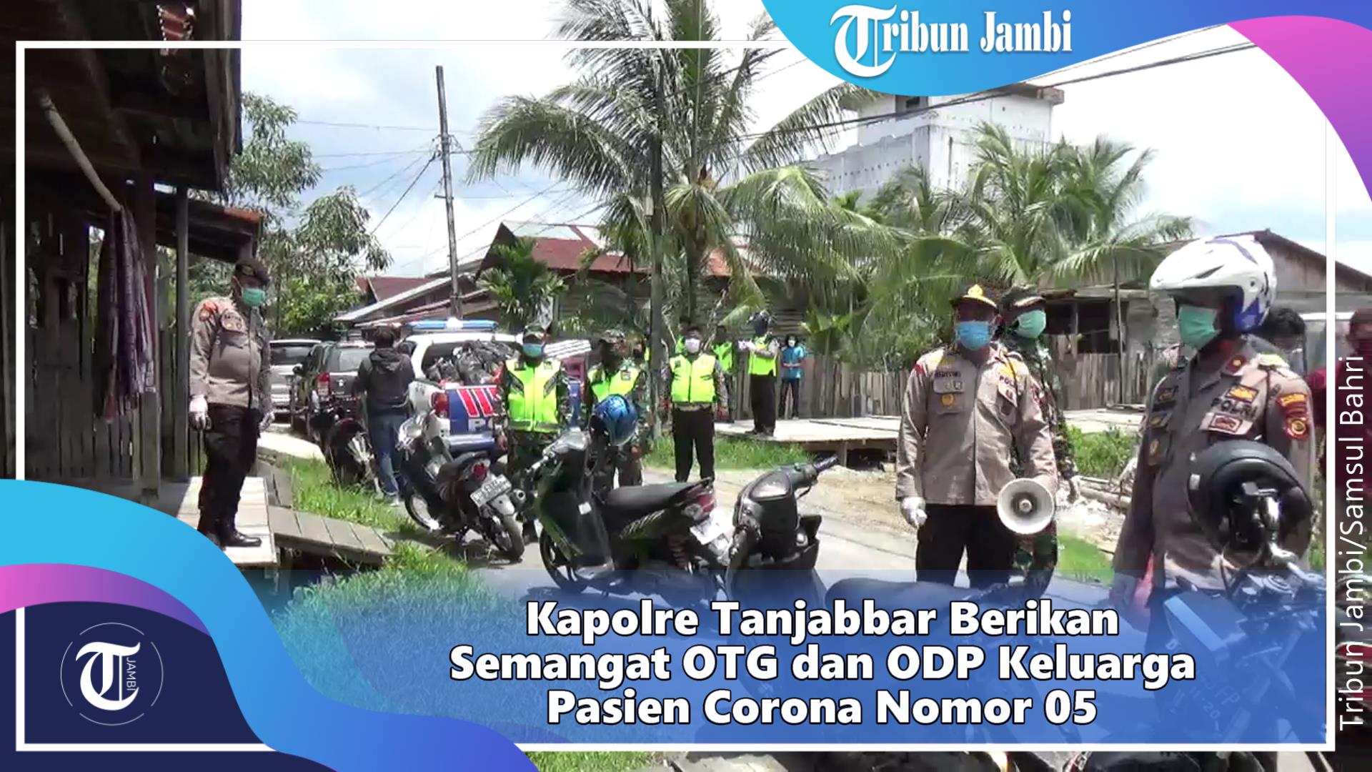 Pernah Kontak dengan Pasien Positif Corona, Ini Jumlah OTG di Tanjab Barat yang Meningkat