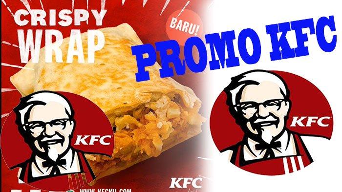 Crispi Wrap Hanya Rp 27 Ribu, Promo KFC Oktober 2020 Spesial Buat Kamu!