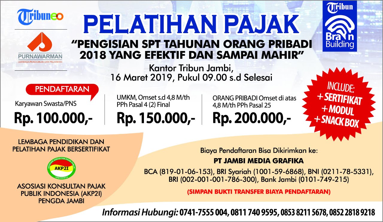 Pelatihan Isi SPT Tahunan 2018 Sampai Mahir di Tribun Jambi, Bersertifikat, Tanggal 16 Maret 2019