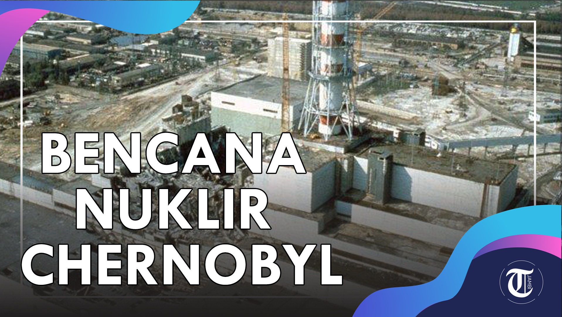 pembangkit-listrik-tenaga-nuklir-chernobyl.jpg