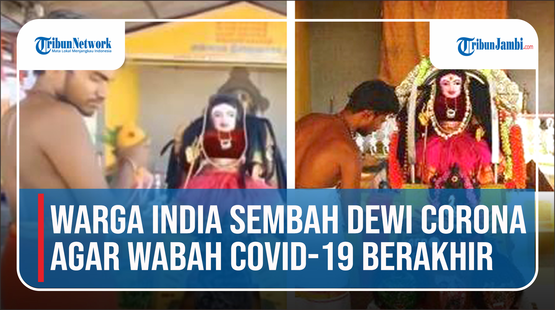 warga-india-mulai-sembah-dewi-corona-agar-wabah-covid-19-berakhir.jpg