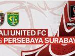 Jadwal-pertandingan-Piala-Presiden-2022-senin-2062022-Bali-United-vs-Perebaya.jpg