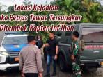 Penyebab Kapten Inf Jhon Tembak Mati Praka Petrus Terkuak: Langkah Cepat Mengamankan Situasi