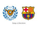Prediksi-Skor-Statistik-Daegu-vs-Barcelona.jpg
