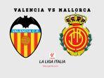 Prediksi-Skor-Valencia-vs-Mallorca-La-Liga-Minggu-30-Maret-2025-Pukul-2330-WIB.jpg