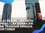 jakarta-kembali-laksanakan-psbb-transisi-hingga-25-oktober.jpg