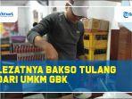 lezatnya-bakso-tulang-dari-umkm-gbk33.jpg
