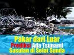 para-pakar-tsunami-memberikan-alasan-dan-keterangan-terkait-tsunami-yang-terjadi-di-selat-sunda.jpg