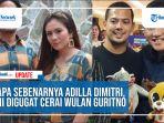 siapa-sebenarnya-adilla-dimitri-kini-digugat-cerai-wulan-guritno.jpg