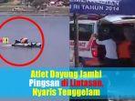 video-breaking-news-atlet-dayung-jambi-pingsan-di-lintasan-dan-nyaris-tenggelam.jpg