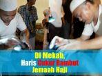 video-detik-detik-bupati-merangin-al-haris-cukur-rambut-jamaah-haji-di-mekah.jpg