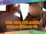video-wanita-berseragam-pns-adegan-syur-jadi-viral.jpg