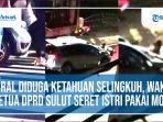 wakil-ketua-dprd-sulut-seret-istri-pakai-mobil.jpg