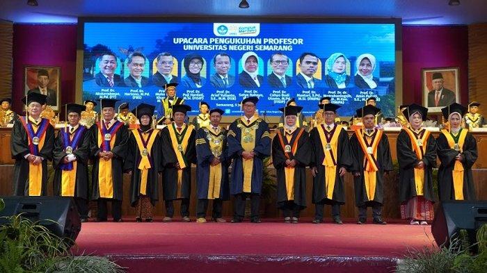 Unnes Kukuhkan 10 Guru Besar, Bukti Konsistensi dalam Pengembangan Ilmu Pengetahuan