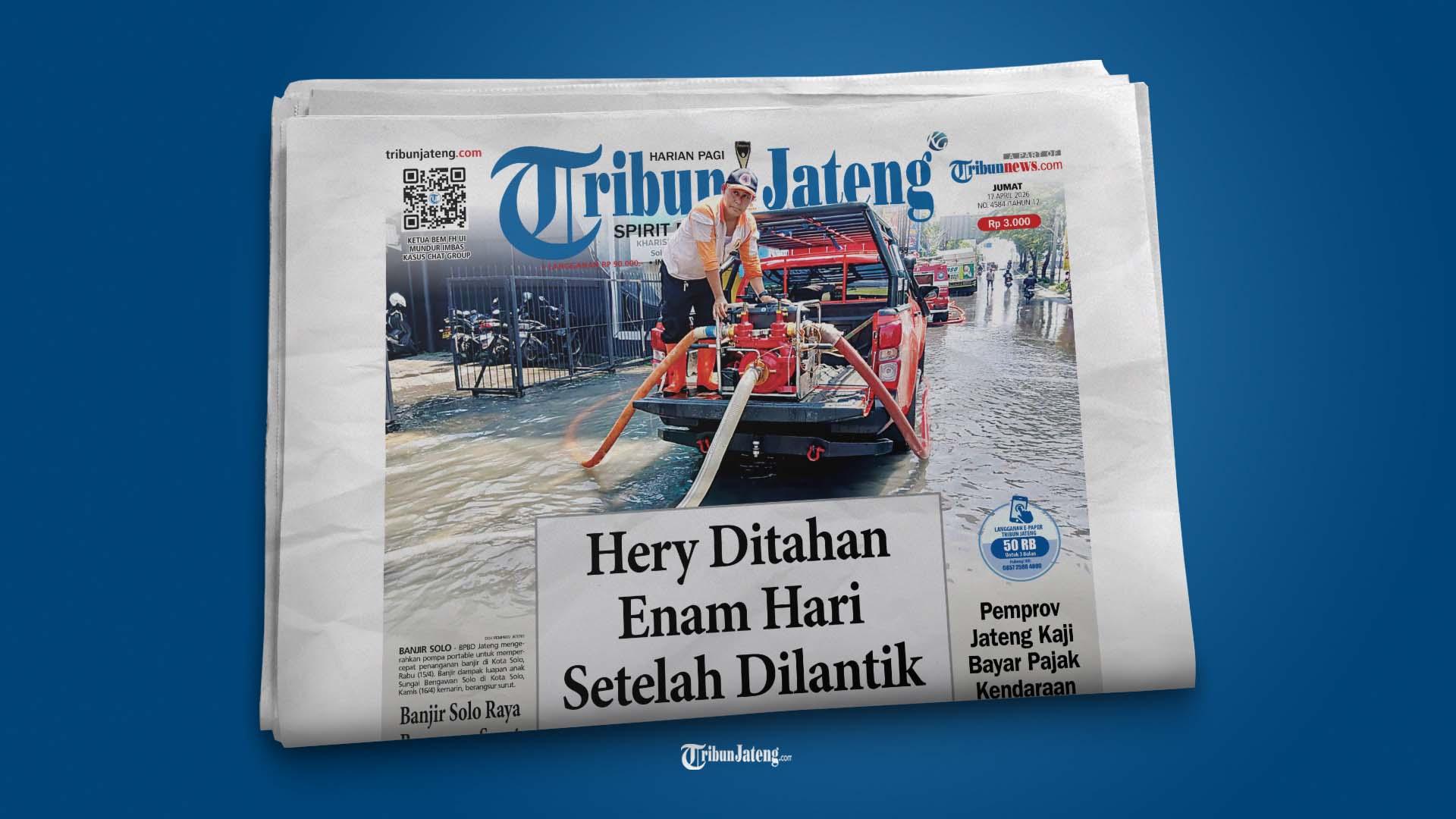 Tribun-Jateng-Hari-ini-Jumat-17-April-2026.jpg