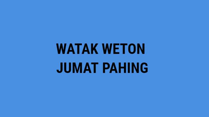 Watak-Weton-Jumat-Pahing.jpg