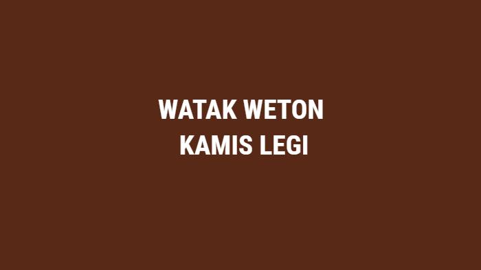 Watak-Weton-Kamis-Legi.jpg