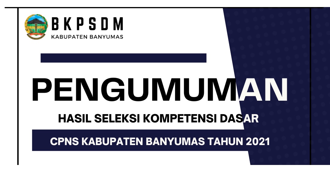 Pengumuman Hasil SKD CPNS 2021 Pemkab Banyumas, Selamat 2.787 Peserta Lulus