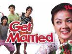 get-married-sinopsis.jpg