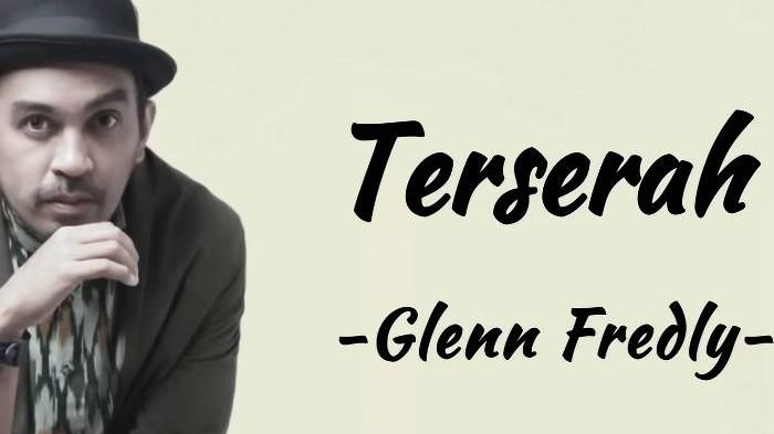 LIRIK LAGU - Lirik lagu dan chord gitar Terserah dari Glenn Fredly.