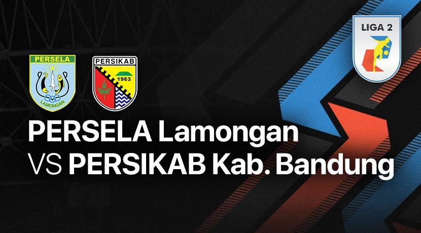 Link Live Streaming Persela Vs Persikab Bandung di Liga 2: Laskar Joko Tingkir Tampil Pincang