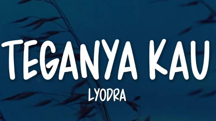 Lirik-lagu-Teganya-Kau-dari-Lyodra.jpg