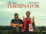 Berikut-lirik-dan-terjemahan-lagu-Terminator-King-Promise-feat-Young-Jonn.jpg