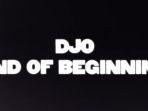 End-of-Beginning-Djo-cjkq73.jpg