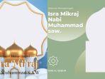Twibbon-Isra-Miraj-gratis-dan-link-ya.jpg