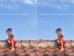 video-viral-anak-naik-ke-atas-genteng.jpg