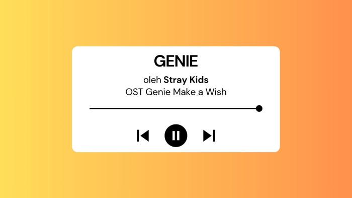 Lirik Lagu GENIE - Han, Felix, I.N Stray Kids OST Genie, Make a Wish