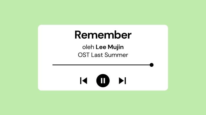 Lirik Lagu Remember - Lee Mujin OST Last Summer dengan Terjemahan