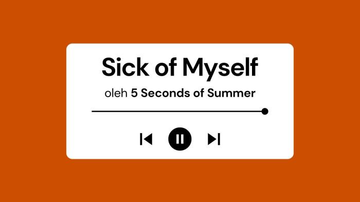 Lirik Lagu Sick of Myself - 5 Seconds of Summer dengan Terjemahan