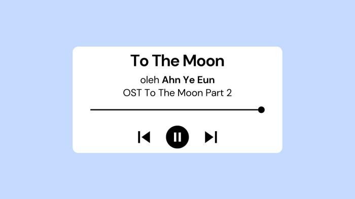 Lirik Lagu To The Moon - Ahn Ye Eun OST To The Moon Part 2
