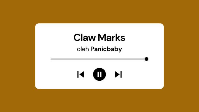 Lirik Lagu dan Terjemahan Claw Marks oleh Panicbaby yang Viral di Spotify