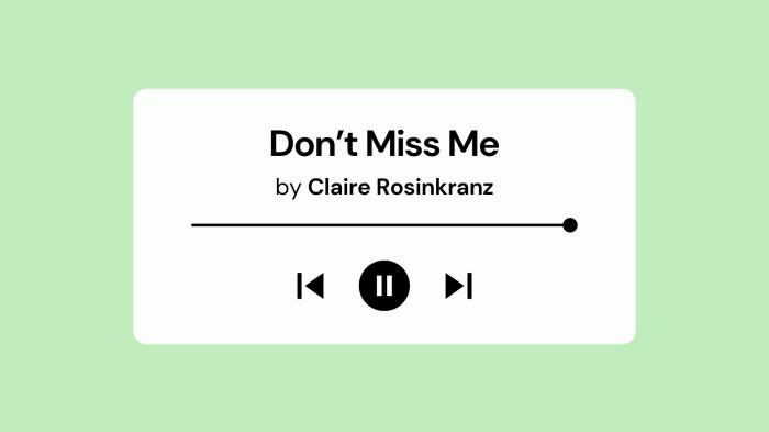 Lirik Lagu dan Terjemahan Don’t Miss Me oleh Claire Rosinkranz Viral di Spotify