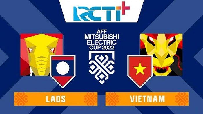 Live Streaming Piala AFF 2022 di RCTI plus iNewsTV: LAOS vs VIETNAM