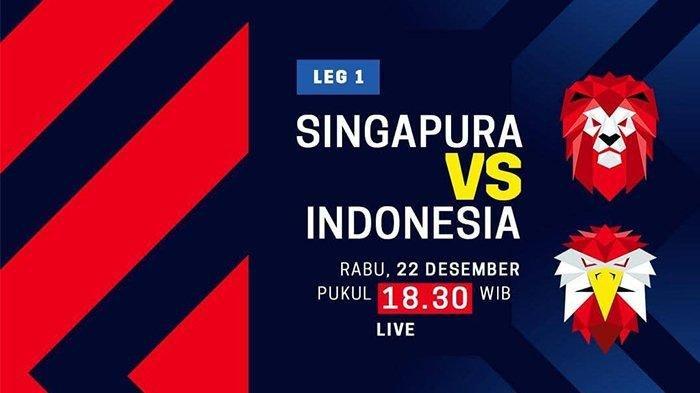 Link Live Streaming Singapura vs Timnas Indonesia Semifinal Piala AFF 2020, Starting XI Skuat Garuda