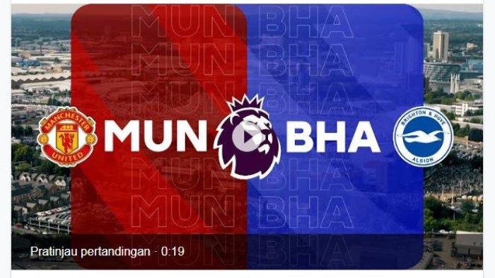 Dimana Nonton MU vs Brighton? Info Channel TV dan Live Streaming Liga Inggris