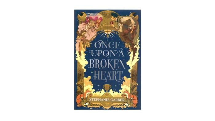 Once Upon A Broken Heart – Stephanie Garber