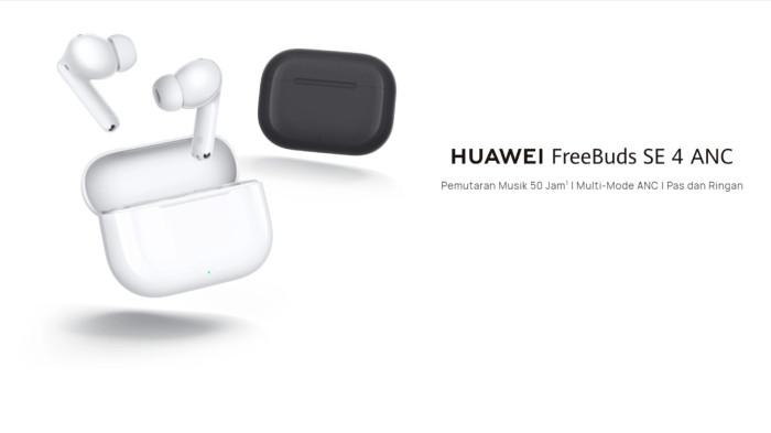 Huawei FreeBuds SE 4 ANC Telah Hadir: Berikut Spesifikasi dan Harganya