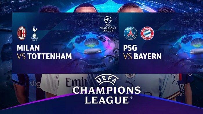 Live Streaming LIGA CHAMPIONS di Vidio SCTV: AC Milan vs Tottenham dan PSG vs Munchen