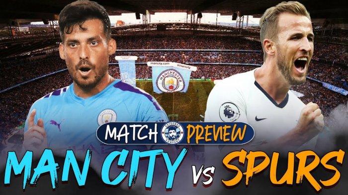 LINK Live Streaming: Bigmatch Man City vs Tottenham Malam Ini Pukul 23.30 WIB