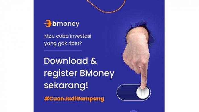 Mengenal Aplikasi BMoney, Aplikasi Investasi Mulai dari Rp1.000