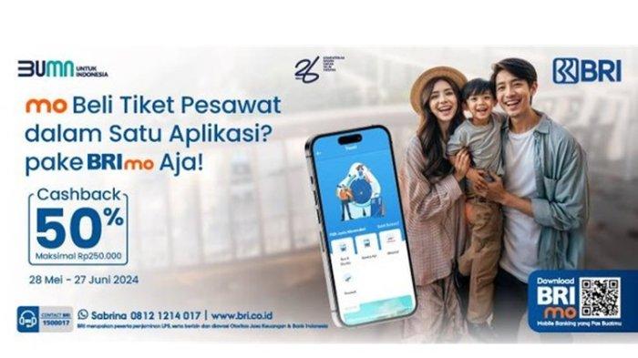 Sambut Liburan Sekolah, Yuk Pesan Tiket Pesawat di BRImo dan Dapatkan Promo Cashback 50 Persen!
