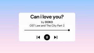 Lirik-Lagu-Can-I-Love-You-DOKO-OST-Law-and-The-City-Part-2.jpg