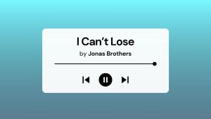 Lirik-Lagu-I-Cant-Lose-Jonas-Brothers-dengan-Terjemahan-Bahasa-Indonesia.jpg
