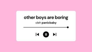 Lirik-Lagu-Other-Boys-Are-Boring-Panicbaby.jpg